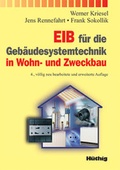 Cover: EIB f&uuml;r die Geb&auml;udesystemtechnik in  Wohn- und Zweckbau - H&uuml;thig Jehle Rehm