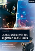 Cover: Aufbau und Technik des digitalen BOS-Funks - FRANZIS GmbH