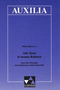 Abbildung von: Auxilia / Alte Texte im neuen Rahmen - Buchner, C.C.