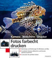 Abbildung von: Fotos farbecht drucken - FRANZIS GmbH
