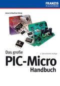 Cover: Das gro&szlig;e PIC-Micro Handbuch - FRANZIS GmbH