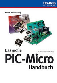 Abbildung von: Das große PIC-Micro Handbuch - FRANZIS GmbH