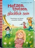 Cover: Motzen, trotzen, gl&uuml;cklich sein - Kaufmann Verlag