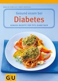 Cover: Diabetes, Gesund essen bei - Gr&auml;fe und Unzer