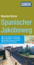 Cover: DUMONT Wanderf&uuml;hrer Spanischer Jakobsweg - DuMont Reiseverlag