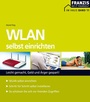 Cover: WLAN selbst einrichten - FRANZIS GmbH