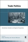 Cover: Trade Politics - Routledge