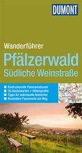 Cover: DuMont Wanderf&uuml;hrer Pf&auml;lzerwald, S&uuml;dliche Weinstra&szlig;e - DuMont Reiseverlag