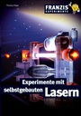 Bild: Experimente mit selbstgebauten Lasern - FRANZIS GmbH
