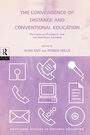 Cover: The Convergence of Distance and Conventional Education - Routledge