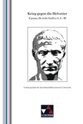 Cover: Einzellekt&uuml;ren Latein / Krieg gegen die Helvetier - Buchner, C.C.