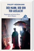 Cover: Der Mann, der den Tod auslacht (DuMont Reiseabenteuer) - MAIRDUMONT