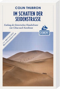 Abbildung von: Im Schatten der Seidenstraße (DuMont Reiseabenteuer) - DuMont Reiseverlag