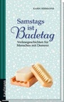 Cover: Samstags ist Badetag - Kaufmann Verlag