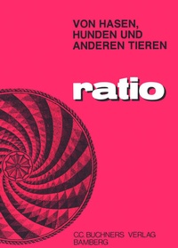 Abbildung von: ratio / Von Hasen, Hunden und anderen Tieren - Buchner, C.C.