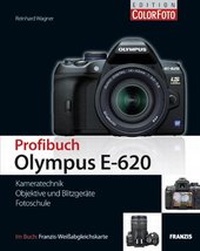 Abbildung von: Profibuch Olympus E-620 - FRANZIS GmbH