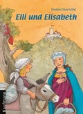 Cover: Elli und Elisabeth - Kaufmann Verlag