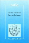 Cover: ratio / Cicero, De finibus - Seneca, Epistulae - Buchner, C.C.