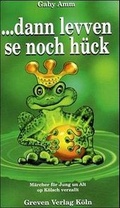 Cover: ... dann levven se noch h&uuml;ck - Greven