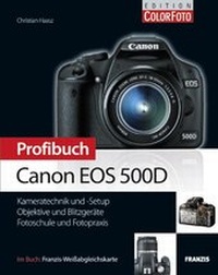 Abbildung von: Profibuch Canon EOS 500D - FRANZIS GmbH
