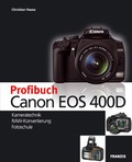 Cover: Profibuch Canon EOS 400D - FRANZIS GmbH