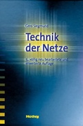 Cover: Technik der Netze - H&uuml;thig Jehle Rehm