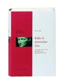 Cover: K&ouml;ln in r&ouml;mischer Zeit - Greven