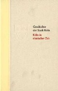 Cover: K&ouml;ln in r&ouml;mischer Zeit - Greven