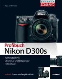 Abbildung von: Profibuch Nikon D300s - FRANZIS GmbH