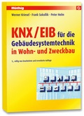Cover: KNX/EIB f&uuml;r die Geb&auml;udesystemtechnik in Wohn- und Zweckbau - H&uuml;thig