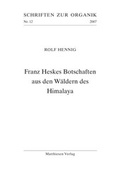 Cover: Franz Heskes Botschaften aus den W&auml;ldern des Himalaya - Matthiesen