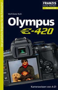 Abbildung von: Olympus E-420 - FRANZIS GmbH