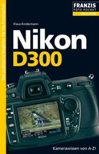 Abbildung von: Nikon D300 - FRANZIS GmbH