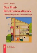 Cover: Das Mini-Blockheizkraftwerk - H&uuml;thig Jehle Rehm