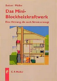 Enlarge image Cover: Das Mini-Blockheizkraftwerk - Hüthig Jehle Rehm