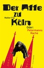 Cover: Der Affe zu K&ouml;ln - Greven
