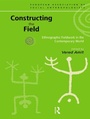 Cover: Constructing the Field - Routledge