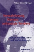 Cover: Verwahrlosung - Devianz - antisoziale Tendenz - Lambertus