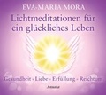 Cover: Lichtmeditationen f&uuml;r ein gl&uuml;ckliches Leben (CD) - Ansata