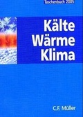 Cover: K&auml;lte-W&auml;rme-Klima Taschenbuch 2005 - H&uuml;thig Jehle Rehm