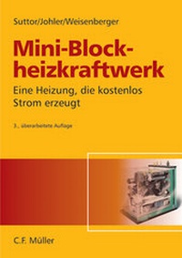 Enlarge image Cover: Das Mini-Blockheizkraftwerk - Hüthig Jehle Rehm