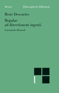 Cover: Regulae ad directionem ingenii /Regeln zur Ausrichtung der Erkenntniskraft - Meiner
