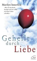 Cover: Geheilt durch Liebe - Integral