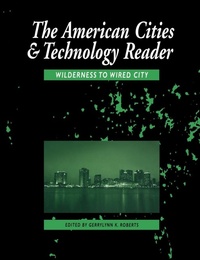 Enlarge image Cover: The American Cities and Technology Reader - Routledge