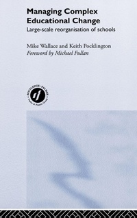 Enlarge image Cover: Managing Complex Educational Change - Routledge
