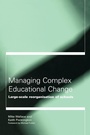 Cover: Managing Complex Educational Change - Routledge