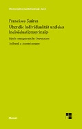 Cover: &Uuml;ber die Individualit&auml;t und das Individuationsprinzip. Teilband II - Meiner