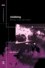 Cover: Clubbing - Routledge