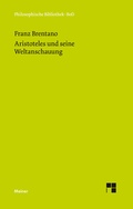 Cover: Aristoteles und seine Weltanschauung - Meiner