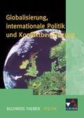 Cover: Buchners Themen Politik / Globalisierung, internationale Politik - Buchner, C.C.